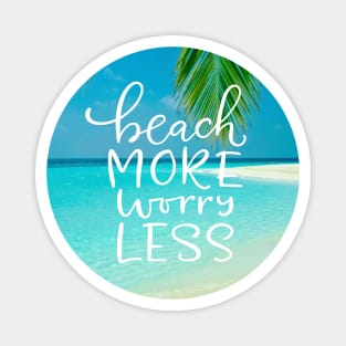 Paradise Beach - Beach More Worry Less Magnet